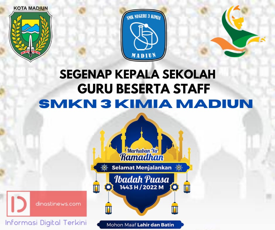 Segenap Kepala Sekolah Guru Beserta Staf SMKN 3 Kimia Madiun Mengucapkan Marhaban Ya Rahmadan Selamat Menunaikan Ibadah Puasa