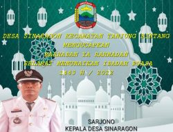 Kades Sinarogan bpk Sarjono mengucapkan marhaban ya Ramadhan selamat menunaikan bulan suci Ramadhan 1443 H / 2022