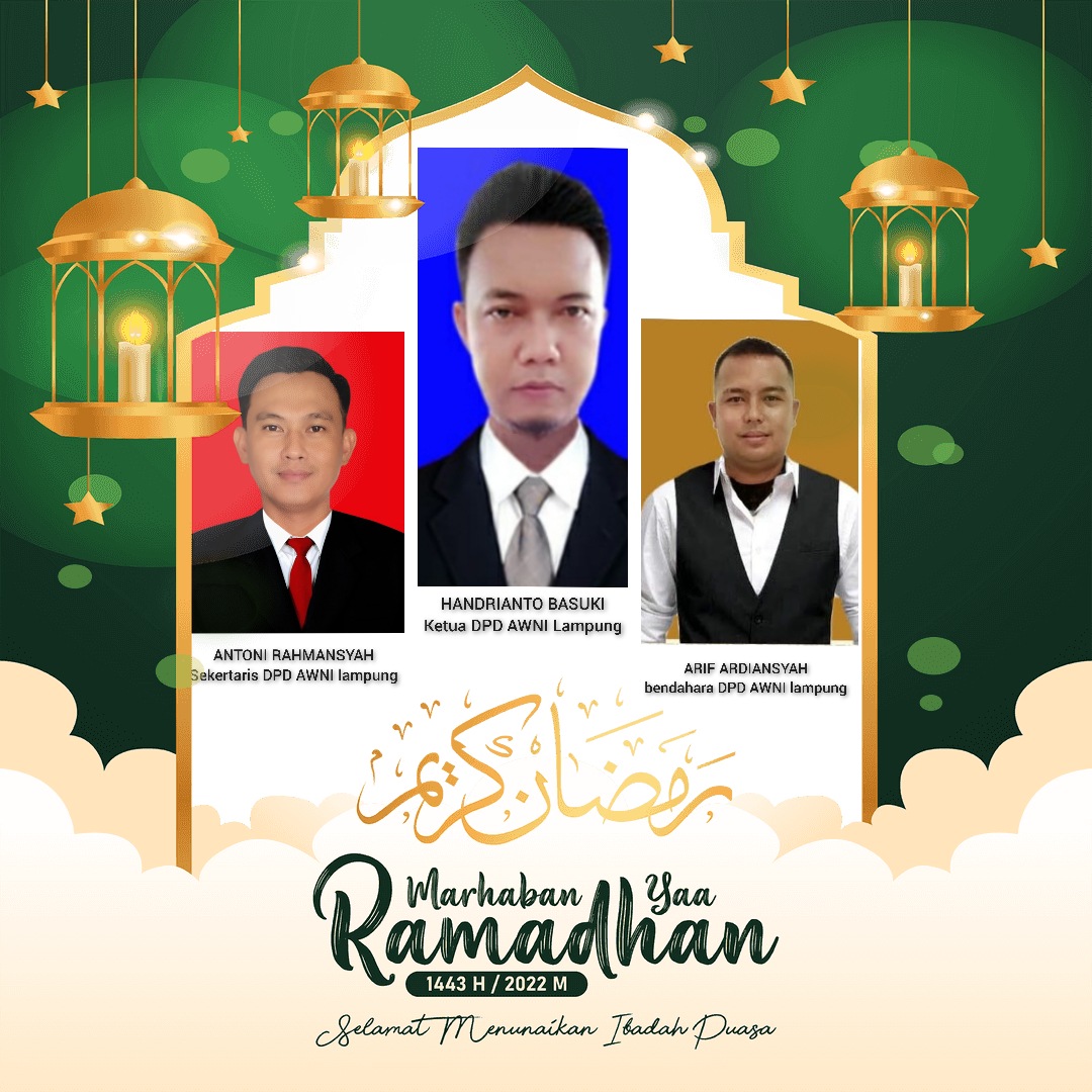 Ketua DPD AWNI provinsi Lampung mengucapkan marhaban ya romadhon selamat menunaikan ibadah bulan suci Ramadhan 1443 H / 2022