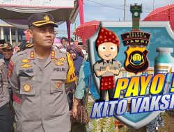 Kapolres Merangin,Tetap Optimal dan Konsekwen Kejar Capaian Vaksin Bersama Gray dan Jajaran Polsek