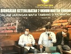 GAPTA Gandeng LCKI Ungkap Mafia Tambang Kalteng Ada Keterlibatan 2 Oknum Mantan Jenderal Polisi