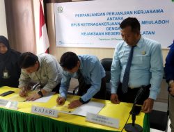 KAJARI ACEH SELATAN DAN BPJS KETENAGA KERJAAN MEULABOH :  TANDA TANGANI PERPANJANGAN MoU