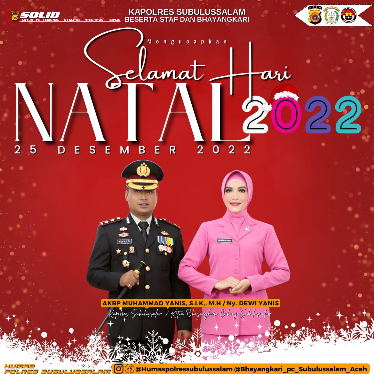 KAPOLRES SUBULUSSALAM AKBP MUHAMMAD YANIS. SIK. MH MENGUCAPKAN SELAMAT MEMPERINGATI HARI NATAL 2022 DAN TAHUN BARU 2023