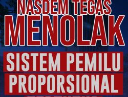 DPW NasDem Banten Tegas Menolak  Sistem Pemilu Proporsional tertutup