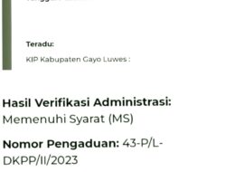 Laporan Dugaan Pelanggaran Kode Etik Penyelenggara Pemilu KIP Gayo Lues : Diverifikasi DKPP Memenuhi Syarat