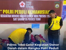 Polres Tebo Gelar Kegiatan Donor Darah Dalam Rangka Polri Peduli Kemanusiaan