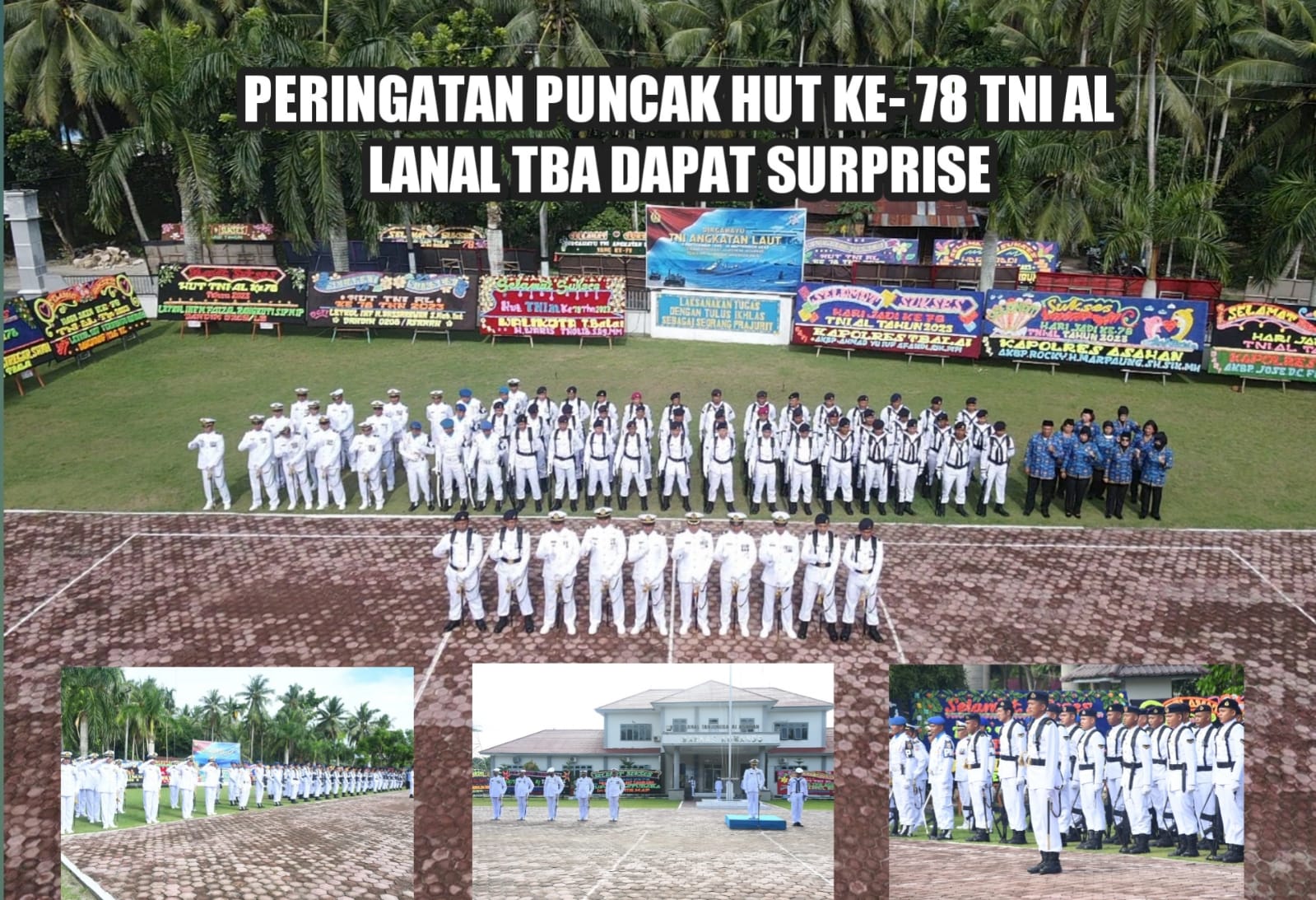 Peringatan Puncak HUT Ke-78 TNI AL, Lanal TBA Dapat Surprise