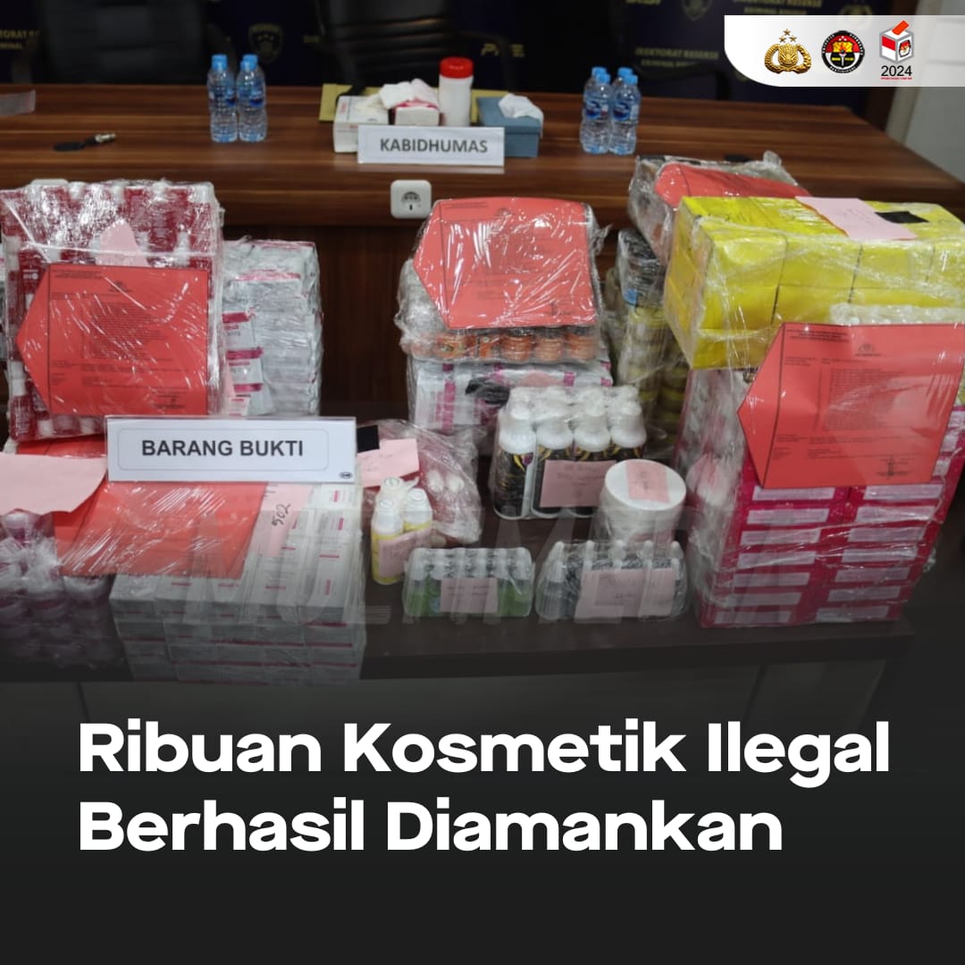 Ribuan Kosmetik Ilegal Berhasil Diamankan