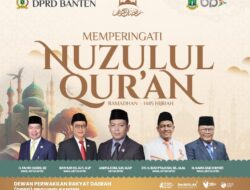 DPRD Provinsi Banten Mengucapkan Selamat Memperingati Nuzulul Qur’an