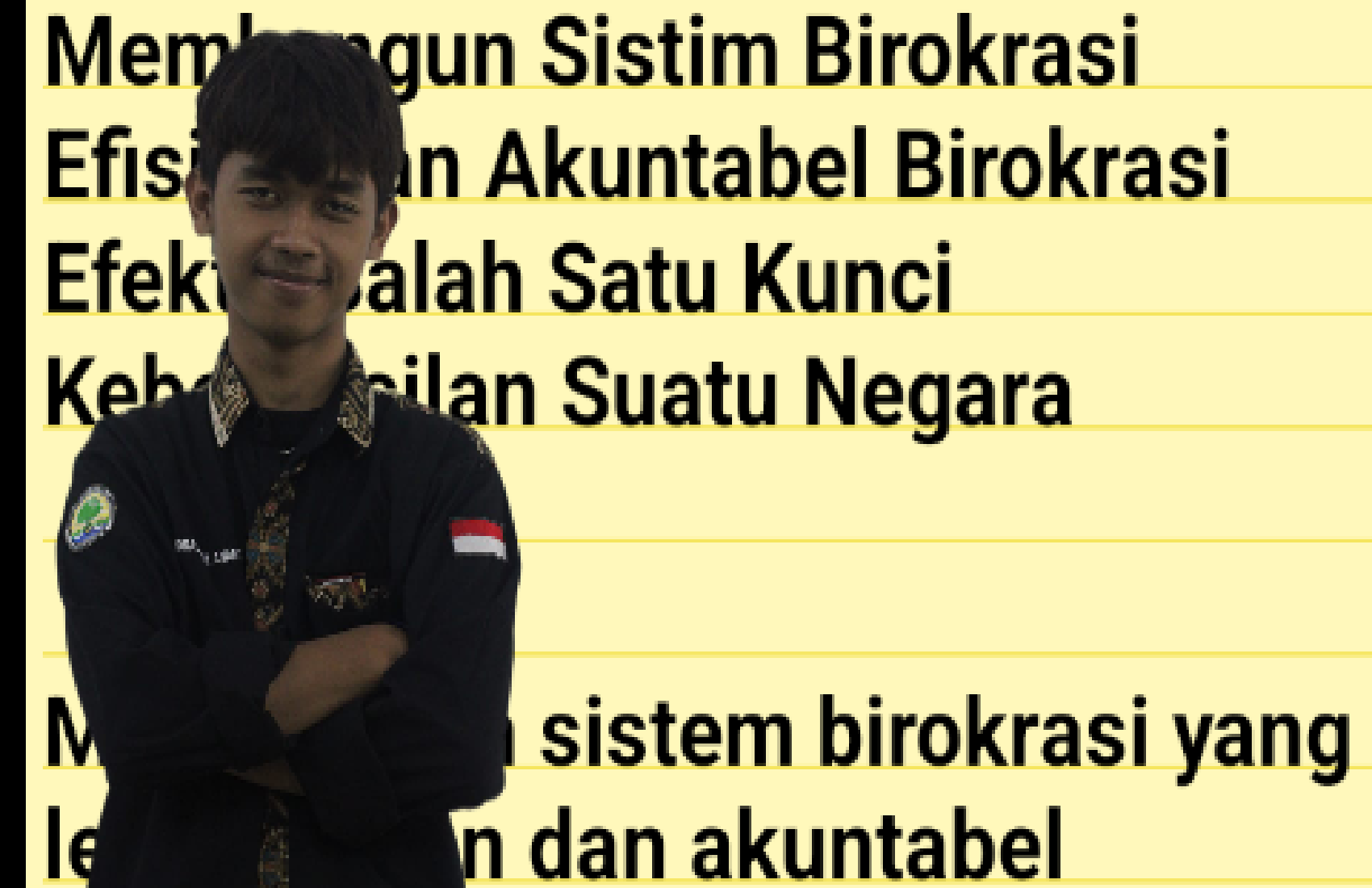 Membangun Sistim Birokrasi Efisien dan Akuntabel Birokrasi Efektif Salah Satu Kunci Keberhasilan Suatu Negara