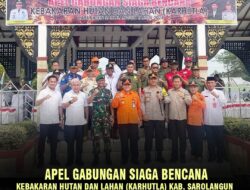 Kodim 0420/Sarko,Polres Sarolangun,Dengan Apel Siaga kita Tekadkan Keseriusan Antisipasi Bencana KARHUTLA sewaktu waktu terjadi.