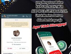 Hati Hati Terhadap Akun WhatsApp Mengatasnamakan Kapolres Aceh Timur