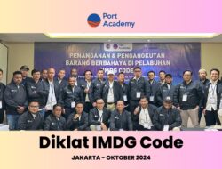 Port Academy Gelar Diklat IMDG Code Bersertifikasi Kementerian Perhubungan untuk 14 Perusahaan Ternama di Jakarta