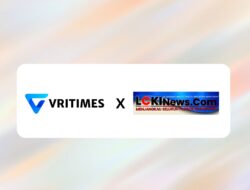 VRITIMES Resmi Menjalin Kerjasama dengan Lckinews.com untuk Memperluas Jangkauan Distribusi Press Release