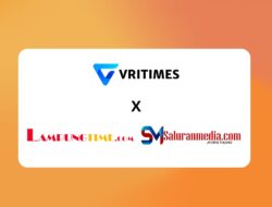 VRITIMES Jalin Kerjasama Strategis dengan Lampungtime.com dan Saluranmedia.com untuk Perluas Distribusi Informasi Media