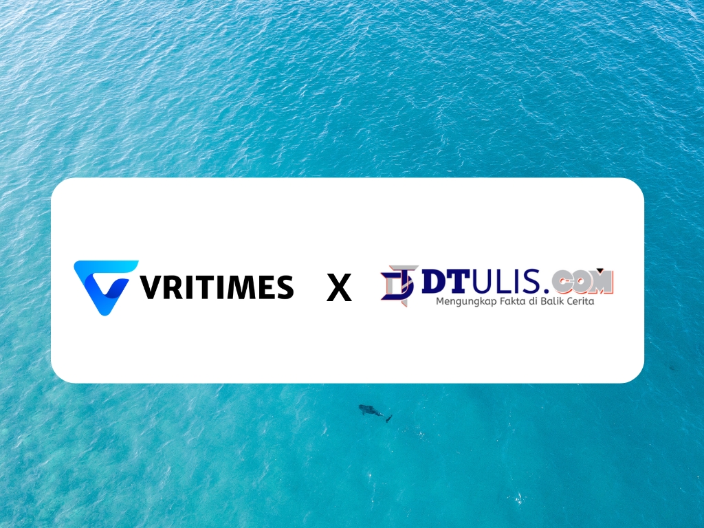 Kerjasama Strategis VRITIMES dan Dtulis.com: Memperluas Distribusi Press Release di Indonesia