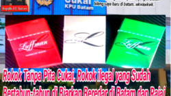 Viral…! Dirjen Bea Cukai Kongkalikong Dengan Kepala Kantor Pelayanan Utama Bea dan Cukai Tipe B Batam Prov.Kepri Bekingi Rokok Ilegal Merek Luffman Tanpa Pita Cukai yang Bertahun-tahun Merajai Kawasan Free Trade Zone FTZ Abaikan Program Asta Cita