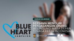 Kolaborasi Safelog.ai dengan Berbagai Pihak dalam Mendukung Blue Heart Campaign: Bersama Lawan Perdagangan Manusia dan Lindungi Masa Depan Tenaga Kerja Indonesia.