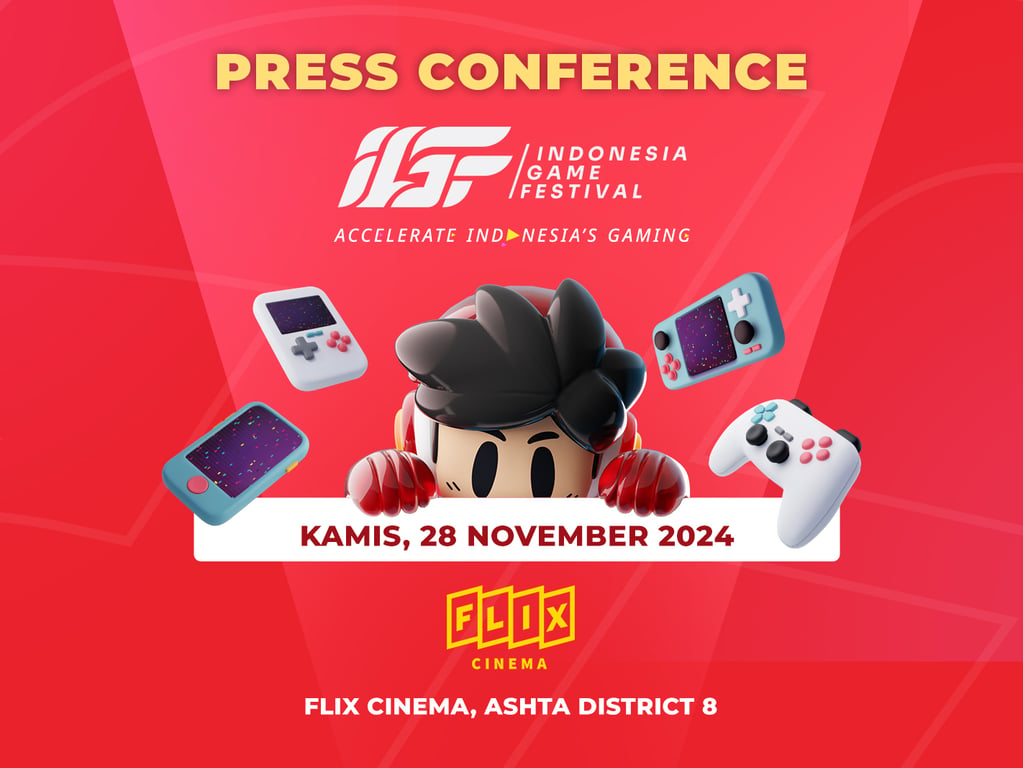 Indonesia Game Festival 2024, Ajak Seluruh Pecinta Game Bersatu Bangkitkan Industri Game Indonesia