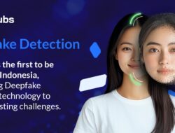 Verihubs Kenalkan Teknologi Deepfake Detection untuk e-KYC