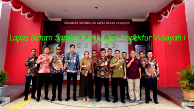 Lapas Batam Sambut Kunjungan Inspektur Wilayah I Inspektorat Jenderal Kementerian Hukum RI