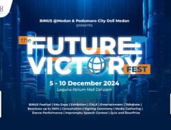 Bawa Inspirasi dan Hiburan untuk Gen Z,  BINUS @Medan x Podomoro City Deli Medan Adakan The Future Victory Fest