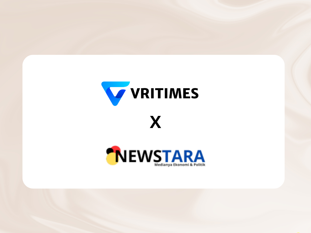 VRITIMES Jalin Kerjasama Strategis dengan Newstara.com untuk Perkuat Jangkauan Konten Digital