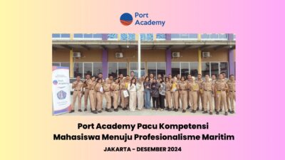 Port Academy Pacu Kompetensi Mahasiswa Menuju Profesionalisme Maritim