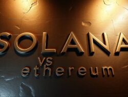 Solana (SOL) vs Ethereum (ETH), Mana yang Terbaik?