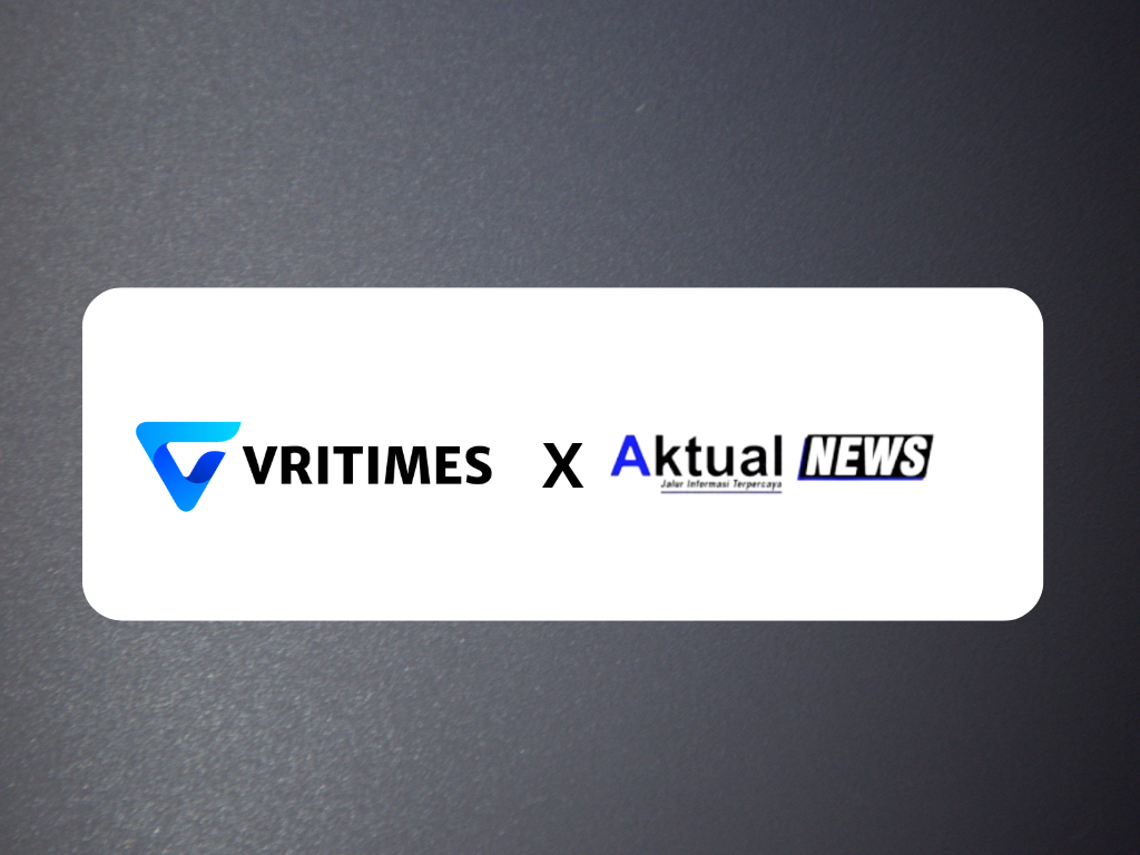 VRITIMES dan AktualNews.net Jalin Kerja Sama untuk Perluas Jangkauan Informasi Digital