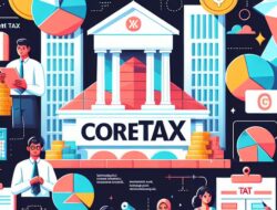 Coretax Indonesia – Sistem Baru dalam Perpajakan Indonesia