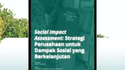 Peran Social Impact Assessment dalam Tanggung Jawab Sosial Perusahaan