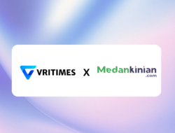 VRITIMES dan MedanKinian.com Jalin Kerja Sama untuk Tingkatkan Akses Berita Digital