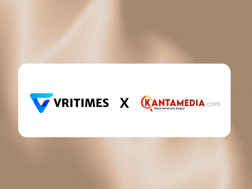 VRITIMES dan Kantamedia.com Jalin Kemitraan Strategis untuk Inovasi Distribusi Konten