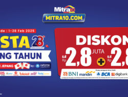 Promo Spesial Anniversary Mitra10 ke-28, Diskon & Cashback Hingga Rp 2,8 Juta, Buruan Cek!