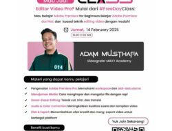 MAXY Academy Gelar Free Day Class Adobe Premiere untuk Pemula bersama Videografer Professional