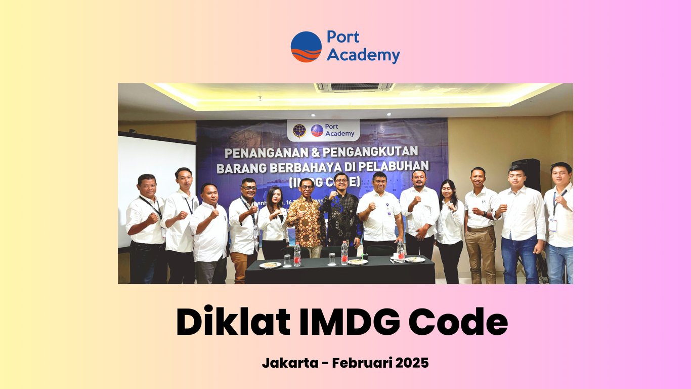 Dibuka oleh Kasubdit Tertib Berlayar KPLP, Port Academy Gelar Diklat IMDG Code di Jakarta