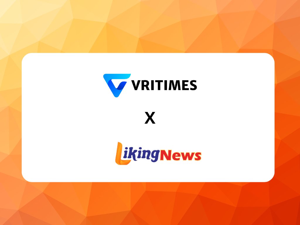 VRITIMES Jalin Kemitraan Strategis dengan Likingnews.com untuk Memperkuat Distribusi Berita