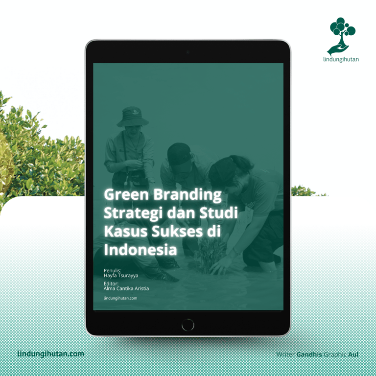 Strategi Green Branding: Cara Membangun Bisnis Ramah Lingkungan di Era Modern