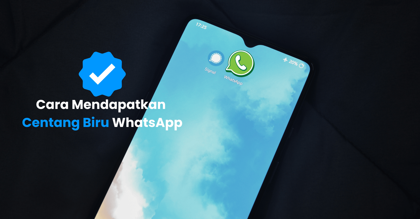 Cara Mendapatkan Centang Biru WhatsApp untuk Bisnis Anda