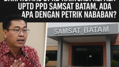Dari Humas DPRD Naik Jadi Kepala UPTD PPD Samsat Batam, Ada Apa dengan Petrik Nababan ?