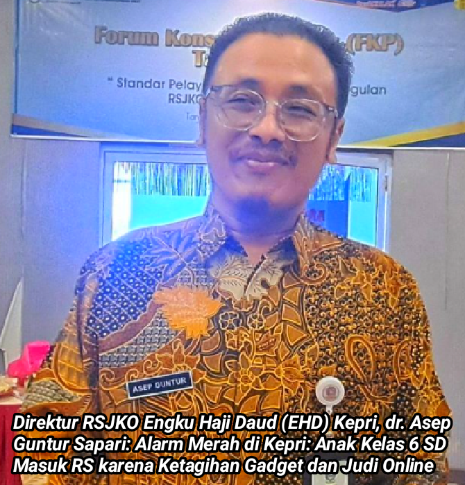 Anak SD Masuk RS karena Kecanduan Gadget dan Judi Online, RSJKO Kepri Keluarkan Peringatan Keras