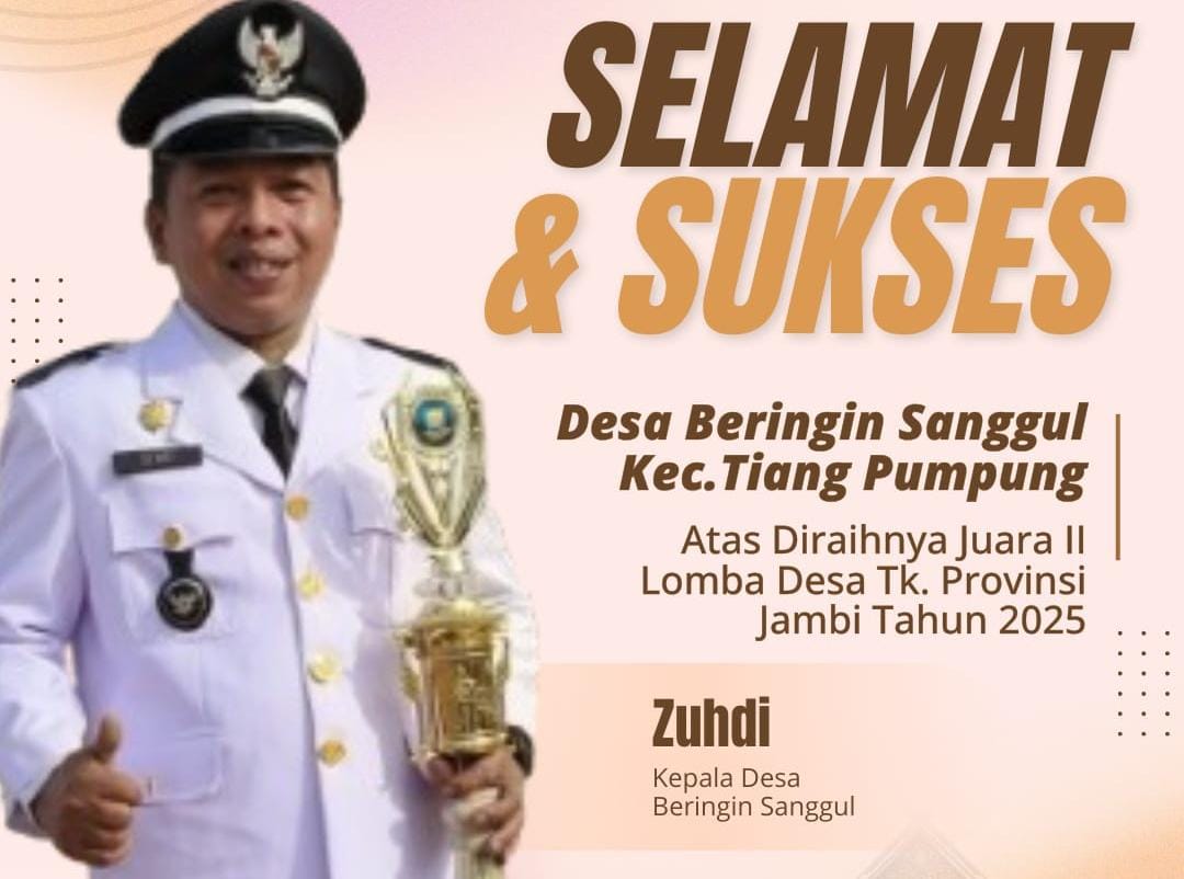 Bupati M. Syukur Bangga, Desa Beringin Sanggul Raih Juara 2 Lomba Desa Tingkat Provinsi Jambi